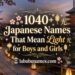 1040-japanese-names-that-mean-light-for-boys-and-girls