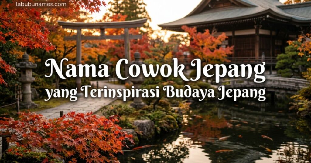 nama-cowok-jepang-yang-terinspirasi-budaya-jepang