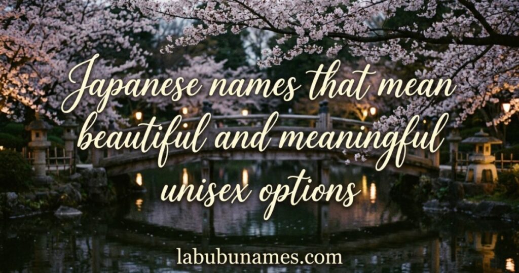japanese-names-that-mean-beautiful-and-meaningful-unisex-options
