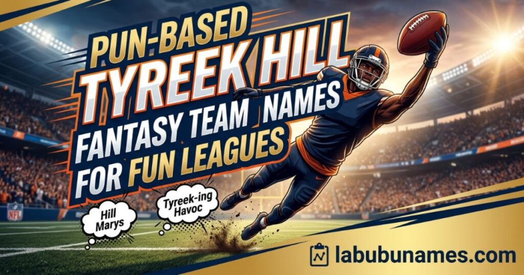 pun-based-tyreek-hill-fantasy-team-names-for-fun-leagues