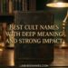 best-cult-names-with-deep-meaning-and-strong-impact