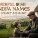 powerful-irish-grandfather-names-full-of-legacy-and-love