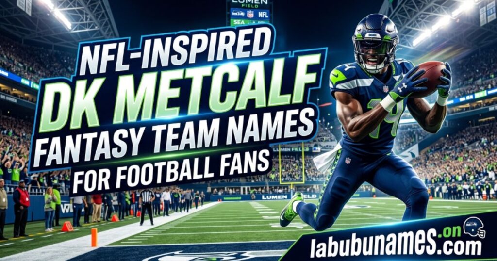 nfl-inspired-dk-metcalf-fantasy-team-names-for-football-fans