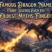 famous-dragon-names-carry-legends-even-the-oldest-myths-forgot