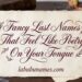 fancy-last-names-that-feel-like-poetry-on-your-tongue