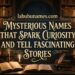 mysterious-names-that-spark-curiosity-and-tell-fascinating-stories