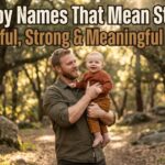 230+ Boy Names That Mean Strength: Powerful, Strong & Meaningful Names