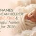 250-baby-names-that-mean-helper-beautiful-kind-and-meaningful-names-for-2026