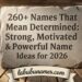 260-names-that-mean-determined-strong-motivated-and-powerful-name-ideas-for-2026