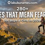280+ Names That Mean Fearless for Boys & Girls in 2026