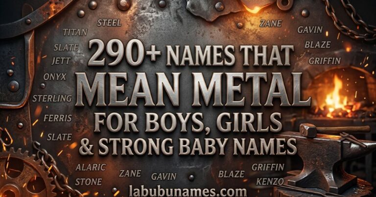 290-names-that-mean-metal-for-boys-girls-and-strong-baby-names