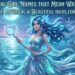 400-magical-girl-names-that-mean-water-goddess-unique-mythical-and-beautiful-ideas-for-2026