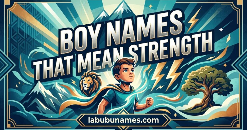 boy-names-that-mean-strength