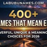 400+ Names That Mean End: Powerful, Unique & Meaningful Choices for 2026